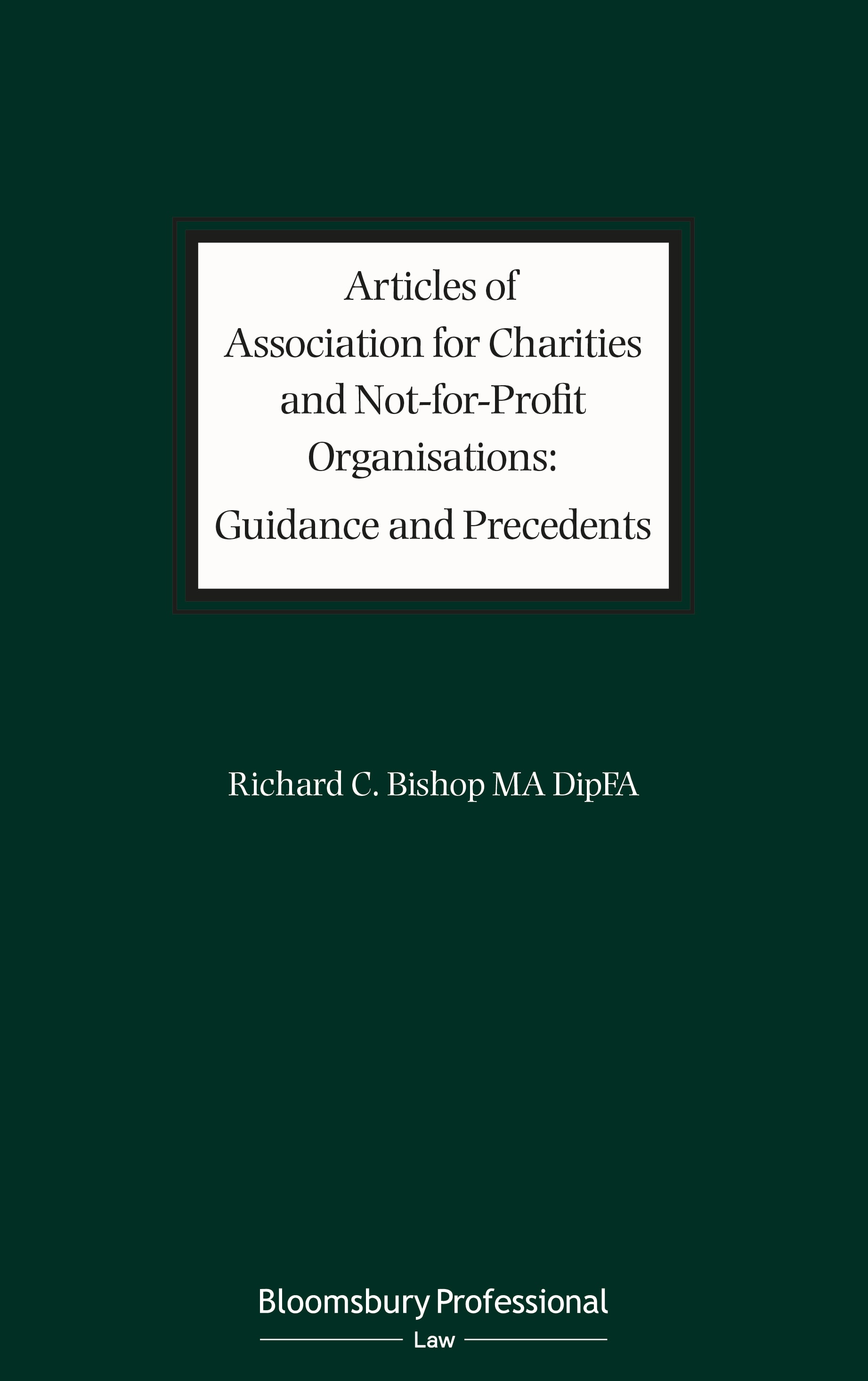 Cover of Articles of Association for Charities and Not-for-Profit Organisations: Guidance and Precedents